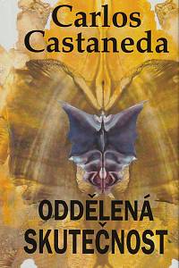 132009. Castaneda, Carlos – Oddělená skutečnost