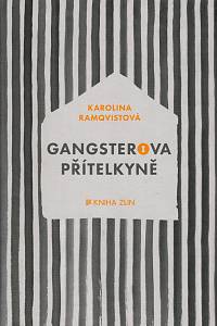 143218. Ramqvist, Karolina – Gangsterova přítelkyně
