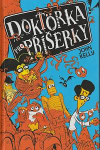 143252. Kelly, John – Doktorka pro příšerky