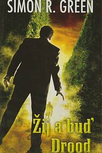 143278. Green, Simon R. – Žij a buď Drood