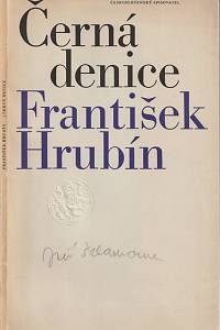21087. Hrubín, František – Černá denice (signováno Jiřím Šalamounem)