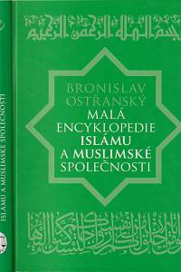 9208. Ostřanský, Bronislav – Malá encyklopedie islámu a muslimské společnosti