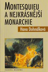 143341. Dohnálková, Hana – Montesquieu a nejkrásnější monarchie