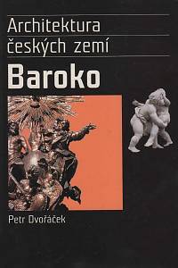 72043. Dvořáček, Petr – Baroko, Architektura českých zemí
