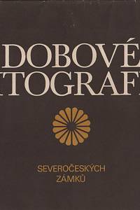 143416. Váňa, Václav / Kadlec, Miloš – Dobové litografie severočeských zámků