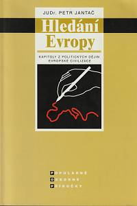 60003. Jantač, Petr – Hledání Evropy : kapitoly z politických dějin evropské civilizace (podpis)