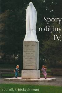 143467. Spory o dějiny : sborník kritických textů IV.