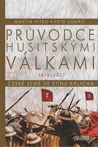 143412. Pitro, Martin / Vokáč, Petr – Průvodce husitskými válkami