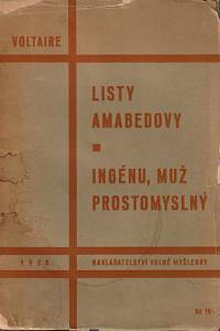 45764. Voltaire [= Arouet, François Marie] – Listy Amabedovy / Ingénu, muž prostomyslný