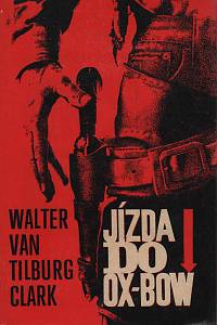 143514. Clark, Walter van Tilburg – Jízda do Ox-Bow