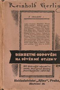 56205. Gerling, Reinhold – Diskrétní odpovědi na důvěrné otázky, 315 žádoucích odpovědí na otázky, které neradi klademe, Dvacet kapitol pro vážné lidi