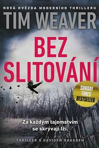 144979. Weaver, Tim – Bez slitování