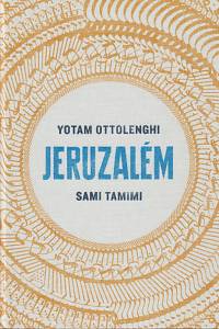 20934. Ottolenghi, Yotam / Tamimi, Sami – Jeruzalém