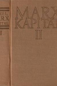 58558. Marx, Karel – Kapitál : kritika politické ekonomie. Díl druhý, kniha druhá, Proces oběhu kapitálu