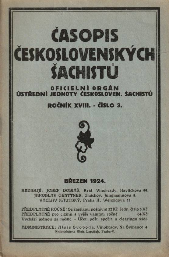 Časopis československých šachistů, Oficielní orgán Ústřední jednoty českosloven. šachistů, Ročník XVIII., číslo 3 (březen 1924)