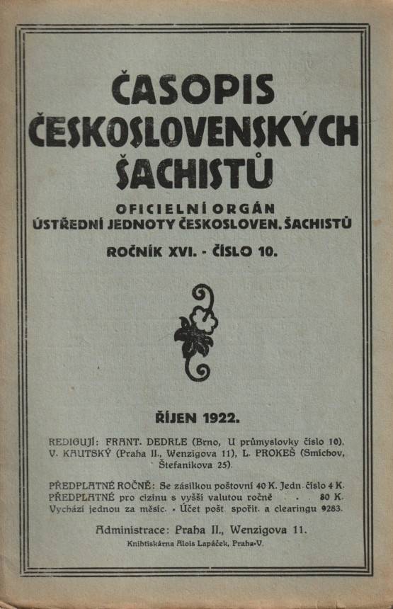 Časopis československých šachistů, Oficielní orgán Ústřední jednoty československých šachistů, Ročník XVI., číslo 10 (říjen 1922)