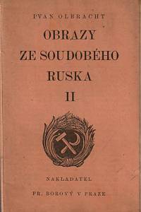 67138. Olbracht, Ivan [= Zeman, Kamil] – Obrazy ze soudobého Ruska. II.