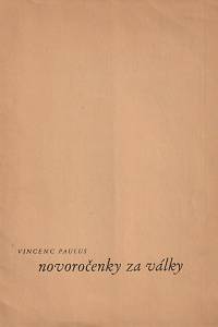 47721. Paulus, Vincenc – Novoročenky za války
