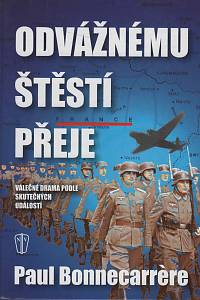 9729. Bonnecarrére, Paul – Odvážnému štěstí přeje