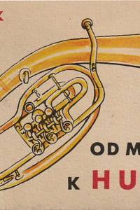 110881. Bureš, František – Od muziky k hudbě