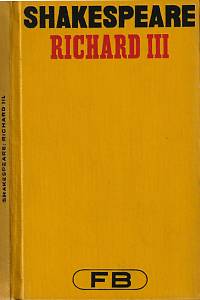 84311. Shakespeare, William – Richard III., Historická hra o pětadvaceti scénách