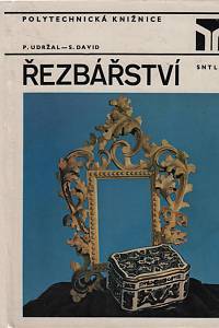 143834. Udržal, Pavel / David, Stanislav – Řezbářství