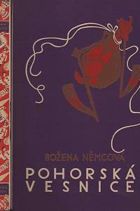 145641. Němcová, Božena – Pohorská vesnice, povídka ze života lidu venkovského