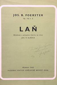 145685. Foerster, Josef Bohuslav / Sládek, Josef Václav – Laň, Op. 162 č. 2, Melodram s průvodem klavíru na slova Jos. V. Sládka (podpis)