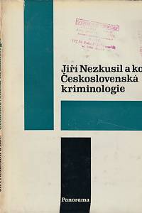 145419. Nezkusil, Jiří – Československá kriminologie