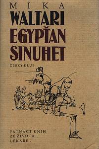 145742. Waltari, Mika – Egypťan Sinuhet, Patnáct knih ze života lékaře