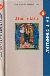 145299. O'Donnell, Christopher – O Panně Marii s Christopherem O'Donnellem