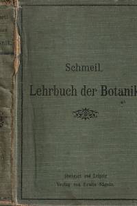 145763. Schmeil, Otto – Lehrbuch der Botanik für höhere Lehranstalten und die Hand des Lehrers