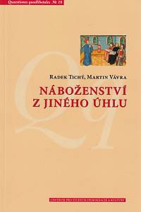 145512. Tichý, Radek / Vávra, Martin – Náboženství z jiného úhlu