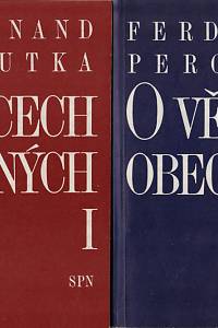 5913. Peroutka, Ferdinand – O věcech obecných, Výbor z politické publicistiky 