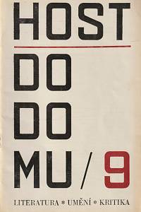 145913. Host do domu, Kritika, literatura, umění, Ročník XVI., číslo 9 (1969)