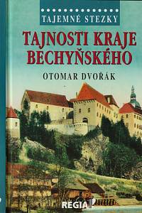 146130. Dvořák, Otomar – Tajnosti kraje bechyňského