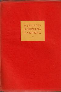 11896. Jedlička, Benjamin – Kouzelná panenka : povídky / Benjamin Jedlička ; dřevoryty vypravil Ant. Burka (podpis)