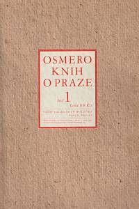 5988. Květ, Jan / Mencl, Václav / Chaloupecký, Václav – Osmero knih o Praze, stavebním a uměleckém vývoji města. Díl druhý, Praha románská : Praha, stavební a umělecký vývoj města