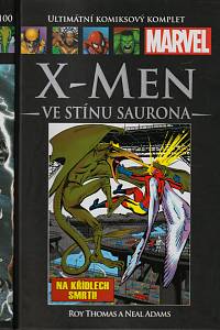 146001. Thomas, Roy / Adams, Neal – X-Men - Ve stínu Saurona