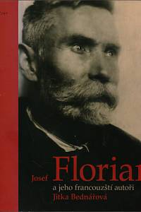 146011. Bednářová, Jitka – Josef Florian a jeho francouzští autoři