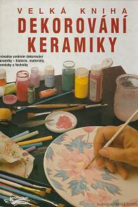 146401. Navarro, M. Pilar – Velká kniha dekorování keramiky