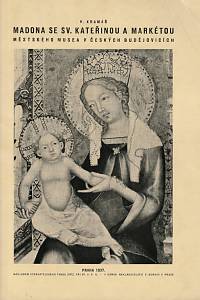 146353. Kramář, Vincenc – Madona se sv. Kateřinou a Markétou Městského muzea v Českých Budějovicích