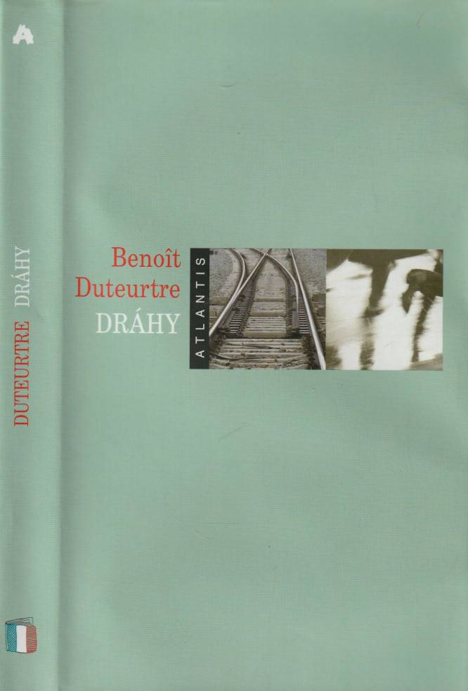 Duteurtre, Benoît – Dráhy, Román