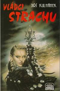 73842. Kulhánek, Jiří – Vládci strachu