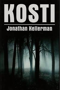 146947. Kellerman, Jonathan – Kosti