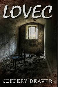 45384. Deaver, Jeffery – Lovec