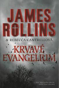 122485. Rollins, James / Cantrellová, Rebecca – Krvavé evangelium