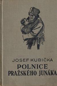 146725. Kubička, Josef – Polnice pražského junáka