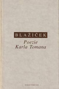 27626. Blažíček, Přemysl – Poezie Karla Tomana