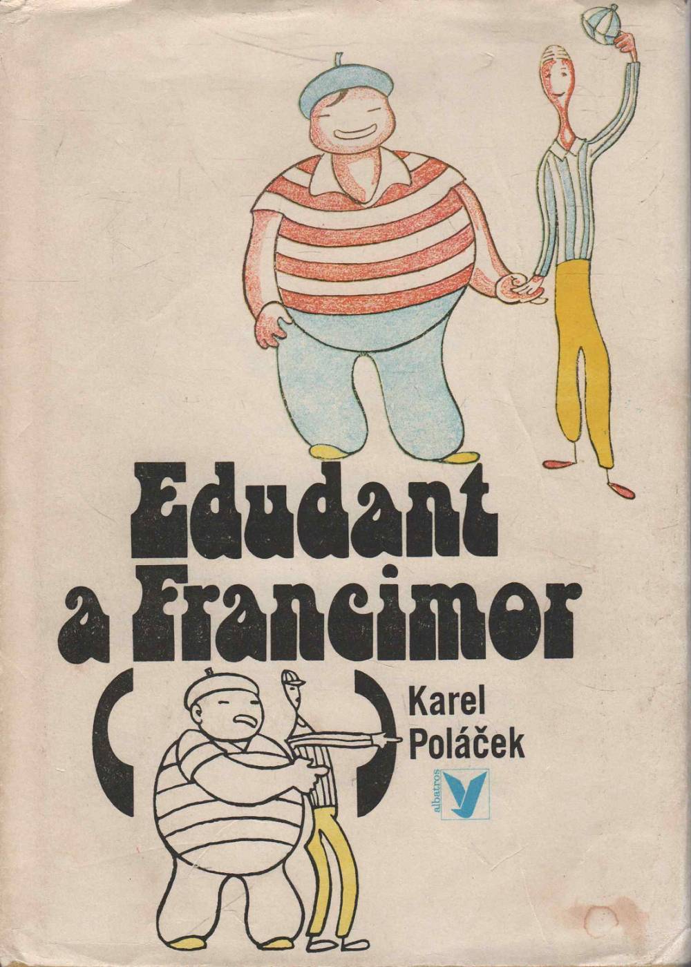 Poláček, Karel – Edudant a Francimor
